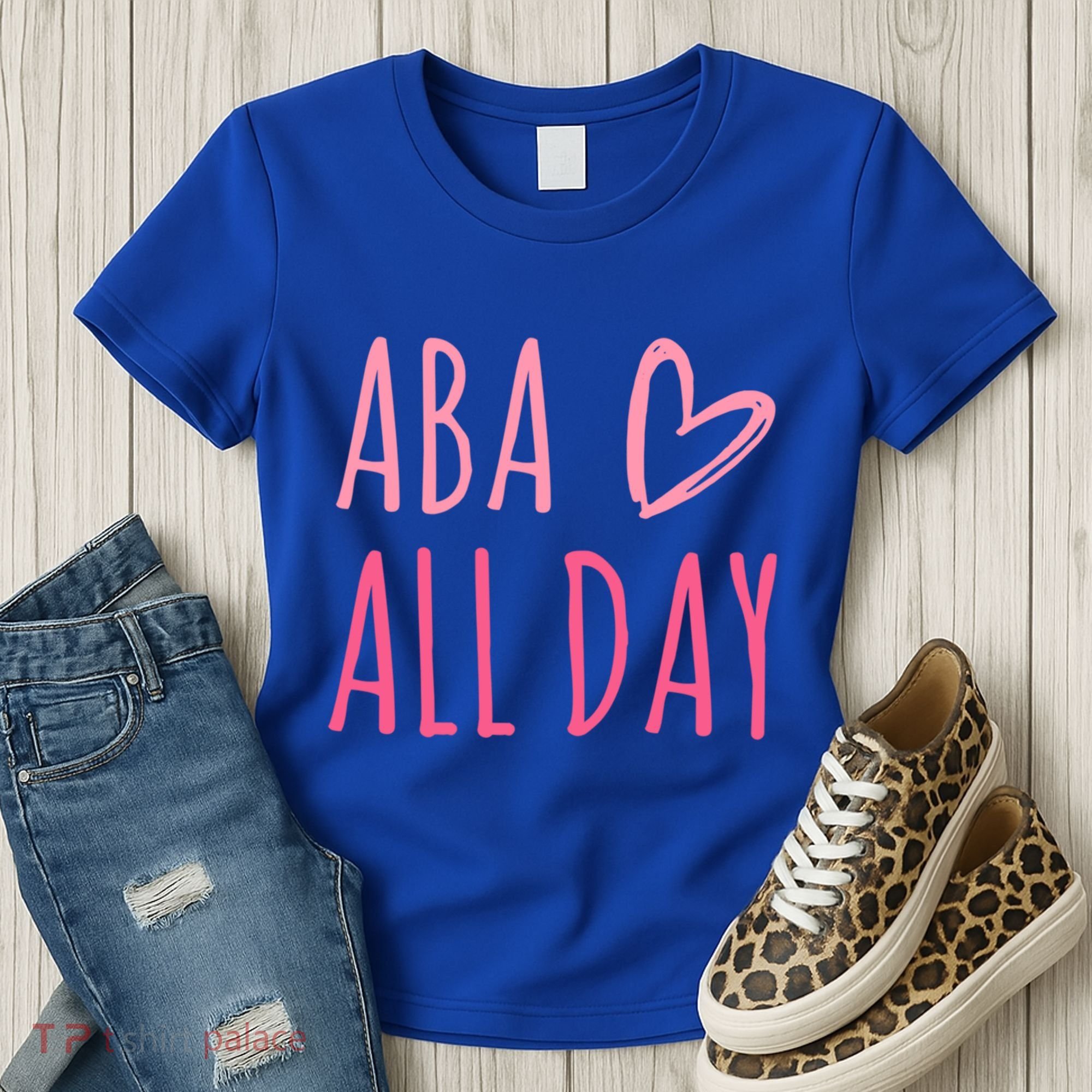 Aba All Day Autism Psychology Behavior Analyst Gift Women's T-Shirt