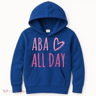 Aba All Day Autism Psychology Behavior Analyst Gift Kids Hoodie