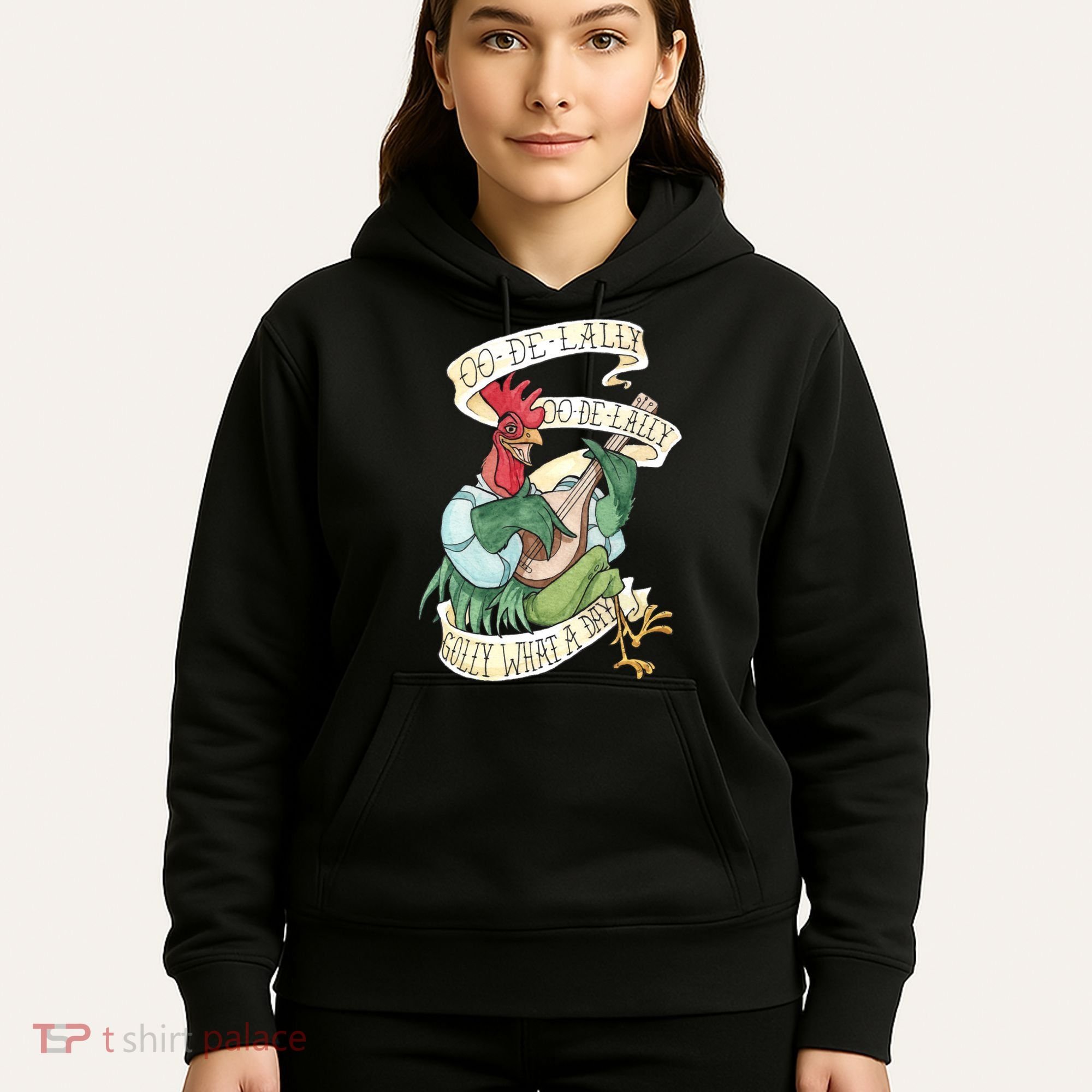 Alan A Dale Rooster Oo De Lally Golly What A Day Hoodie