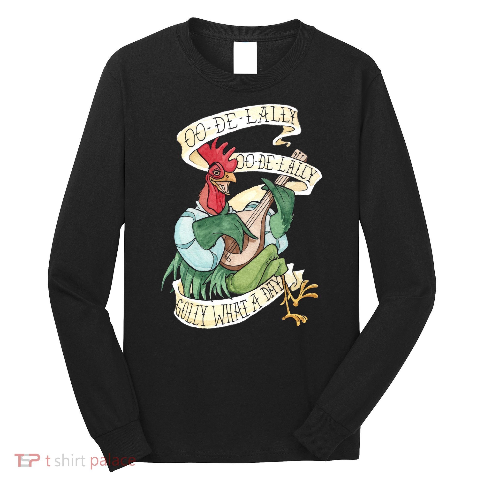 Alan A Dale Rooster Oo De Lally Golly What A Day Long Sleeve Shirt