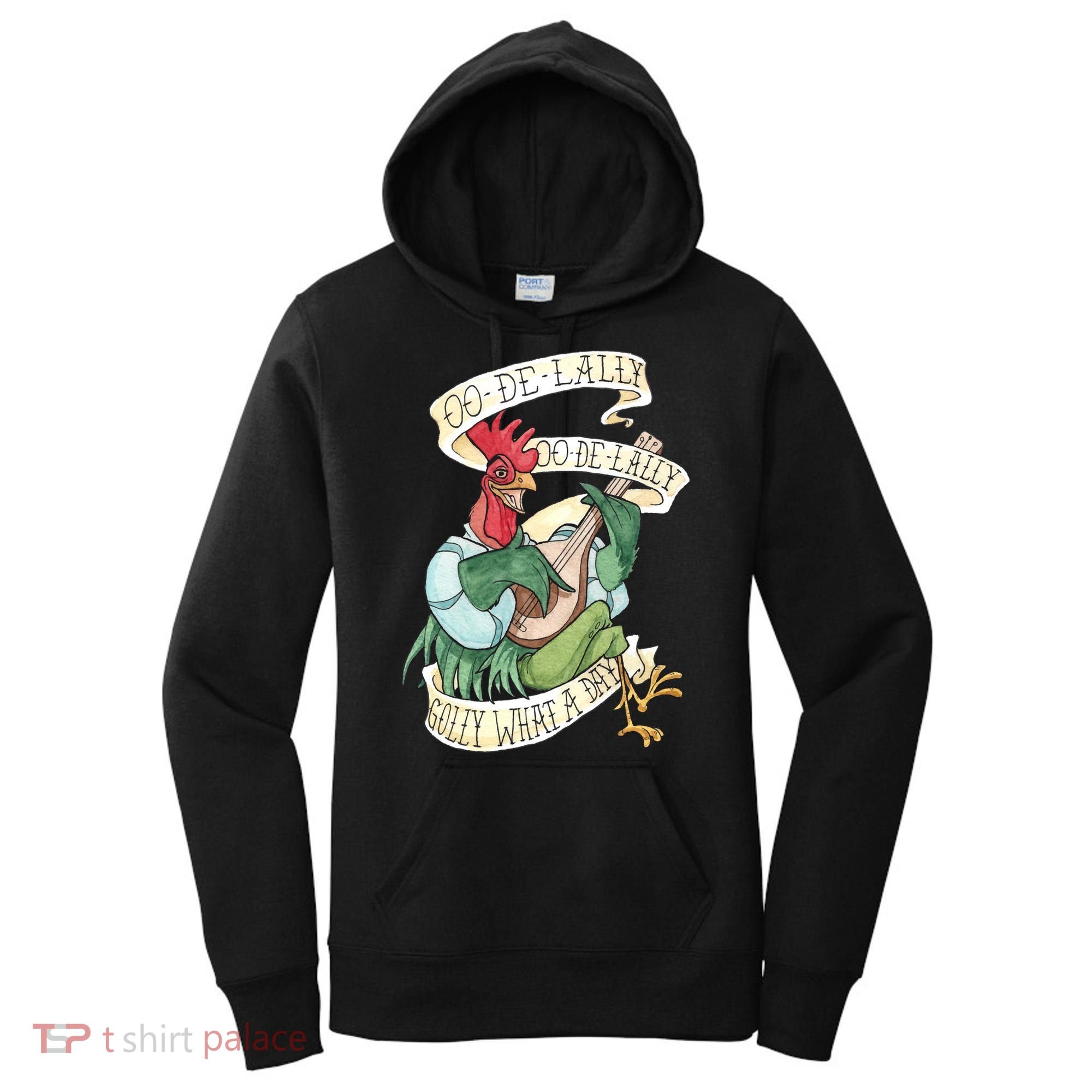 Alan A Dale Rooster Oo De Lally Golly What A Day Women's Hoodie