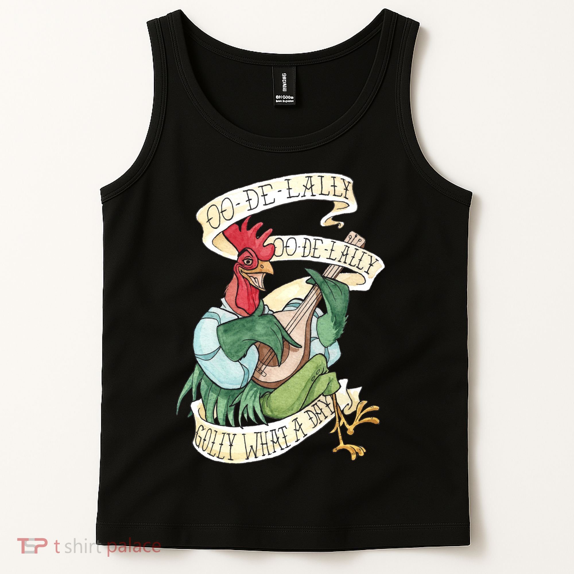 Alan A Dale Rooster Oo De Lally Golly What A Day Tank Top