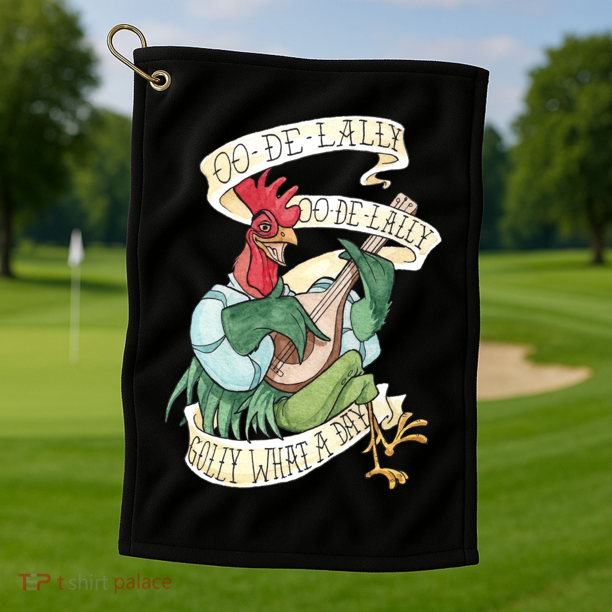 Alan A Dale Rooster Oo De Lally Golly What A Day Golf Towel