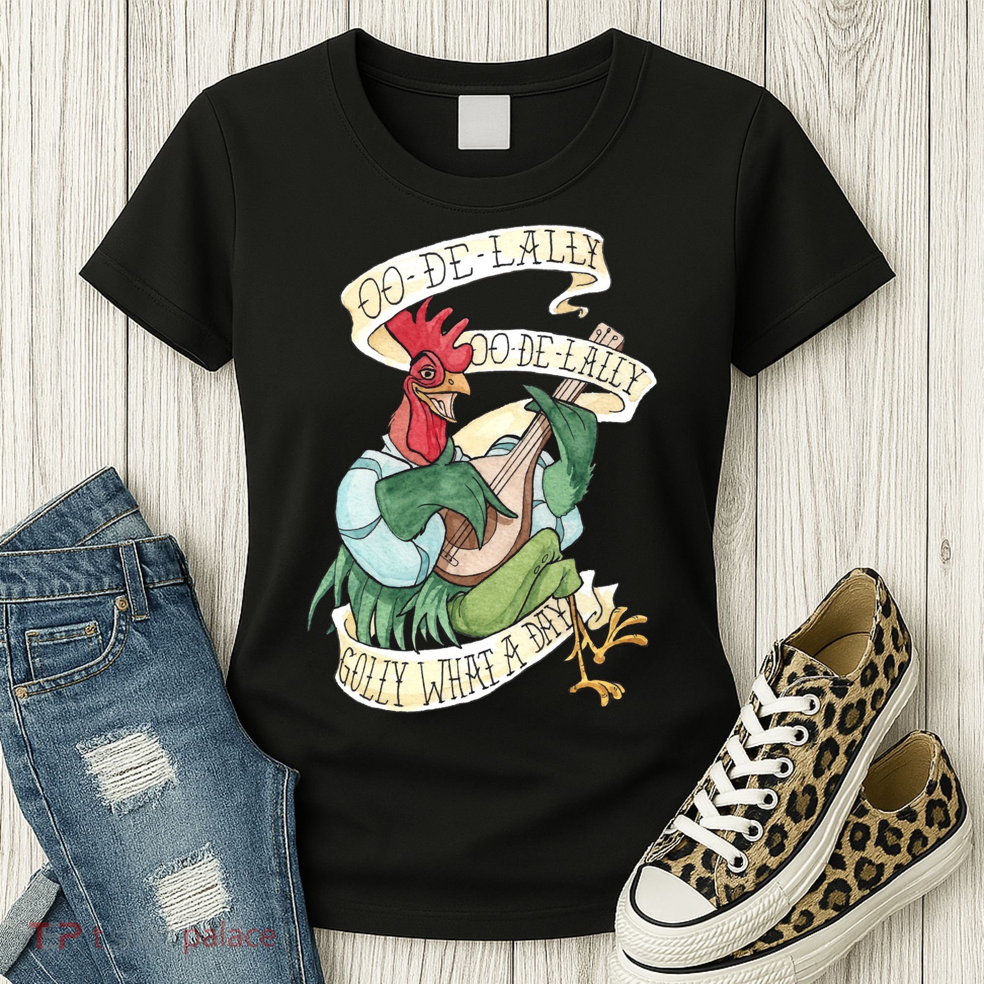 Alan A Dale Rooster Oo De Lally Golly What A Day Women's T-Shirt