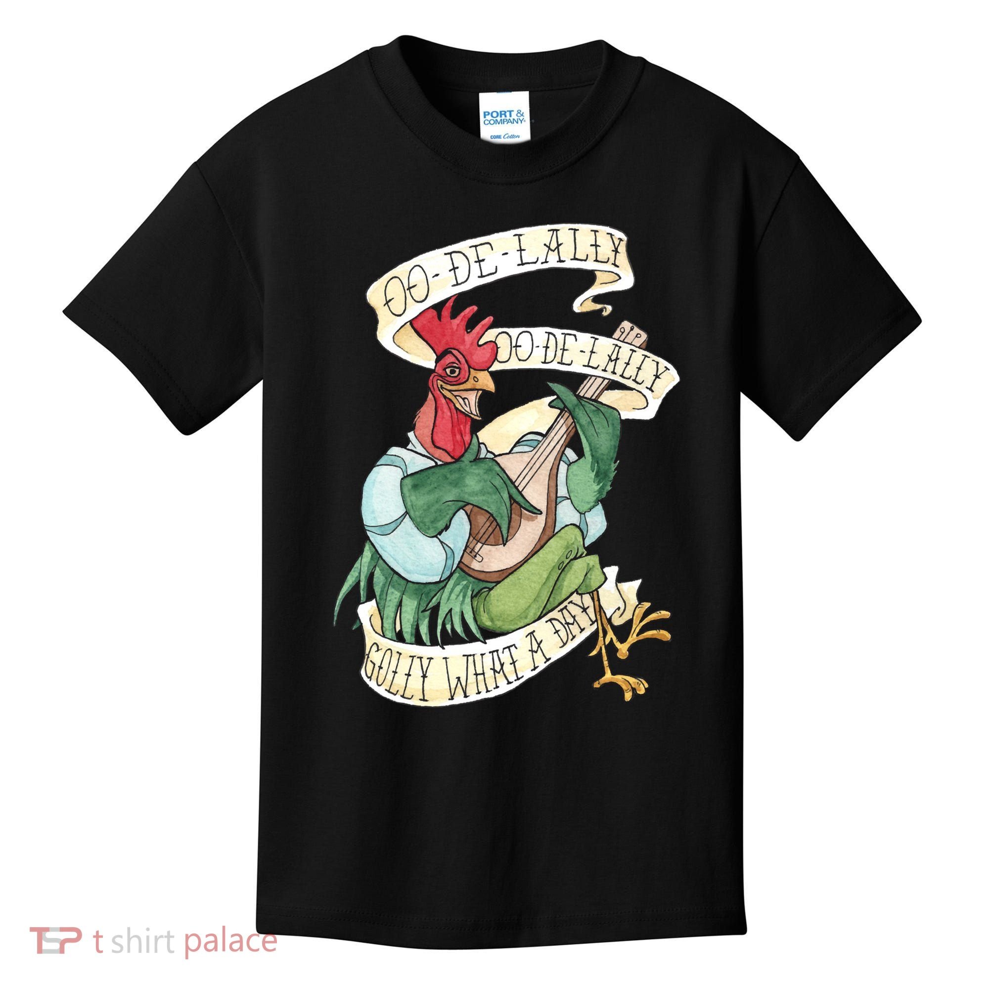 Alan A Dale Rooster Oo De Lally Golly What A Day Kids T-Shirt