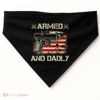 Armed And Dadly Funny Deadly Father Gift For Father's Day USA-Made Doggie Bandana thumb 0