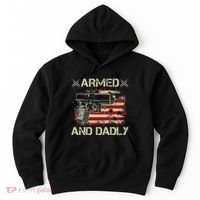 Armed And Dadly Funny Deadly Father Gift For Father's Day Hoodie thumb 0