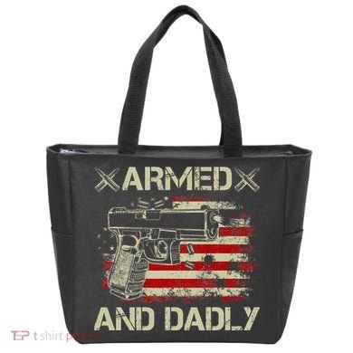 Armed And Dadly Funny Deadly Father Gift For Father's Day Tote Bag
