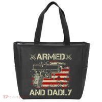 Armed And Dadly Funny Deadly Father Gift For Father's Day Tote Bag thumb 0