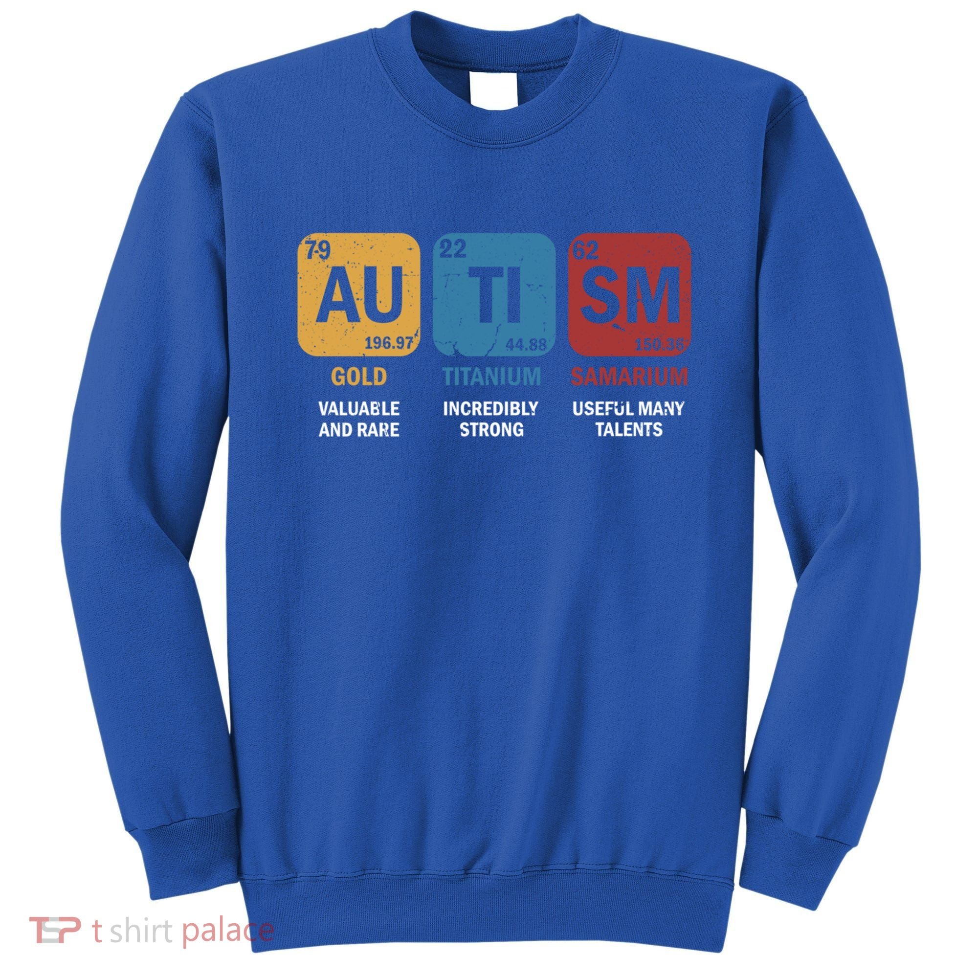 Autism Awareness Elets Periodic Table Asd Chemistry Gift Sweatshirt