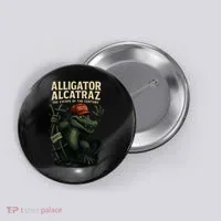 Alligator Alcatraz Escape Warning MAGA Button thumb 0