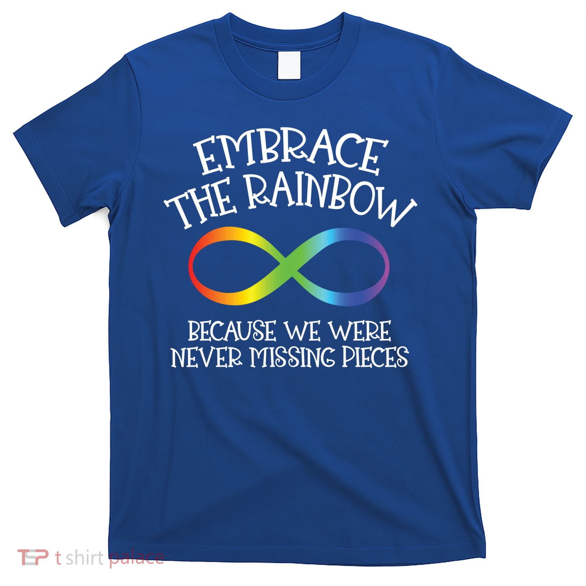 Autism Awareness Embrace The Rainbow Infinity Anti Puzzle Gift T-Shirt