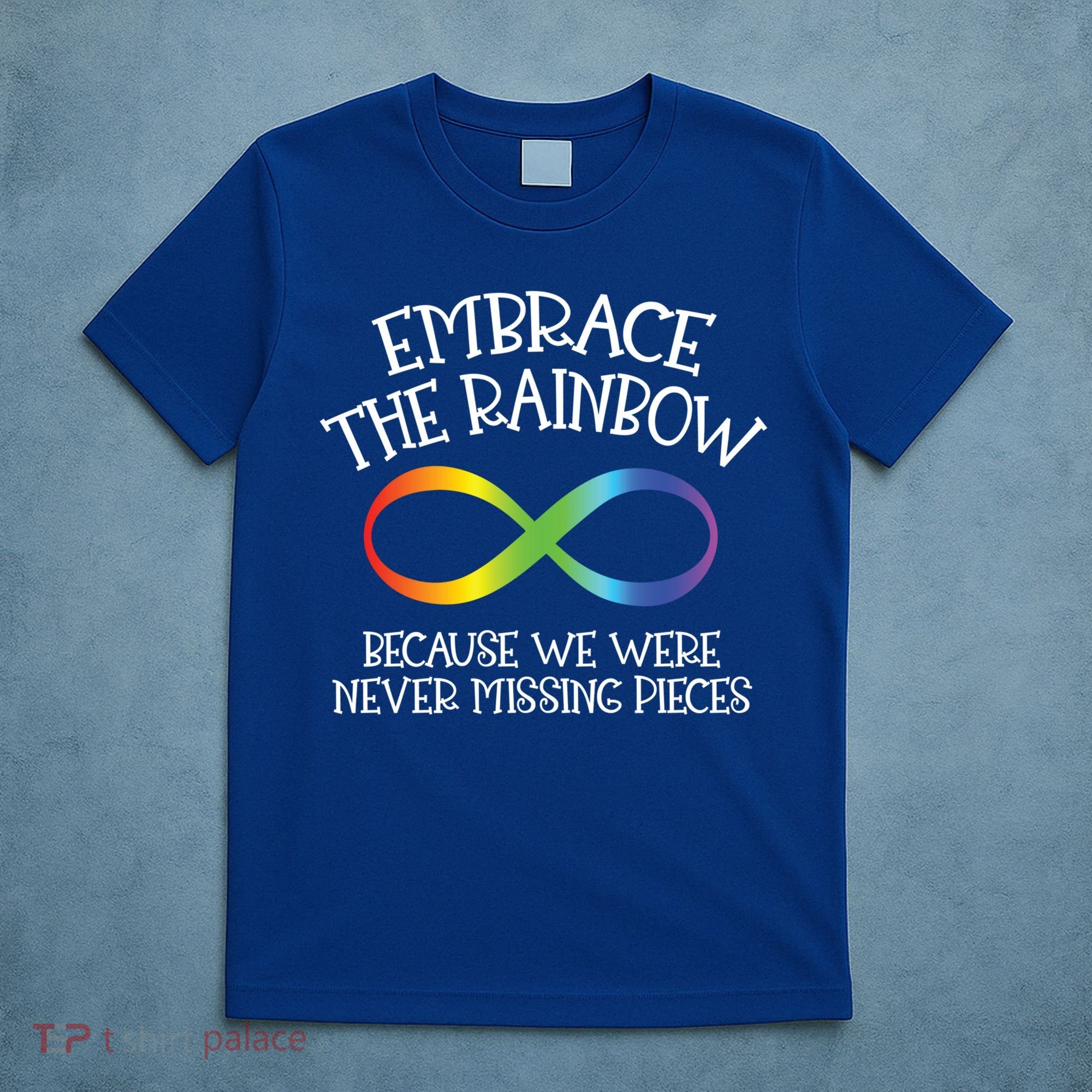 Autism Awareness Embrace The Rainbow Infinity Anti Puzzle Gift T-Shirt