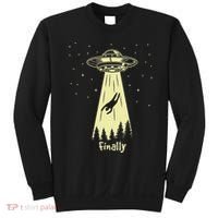 Alien Abduction Finally Aliens Sweatshirt thumb 0