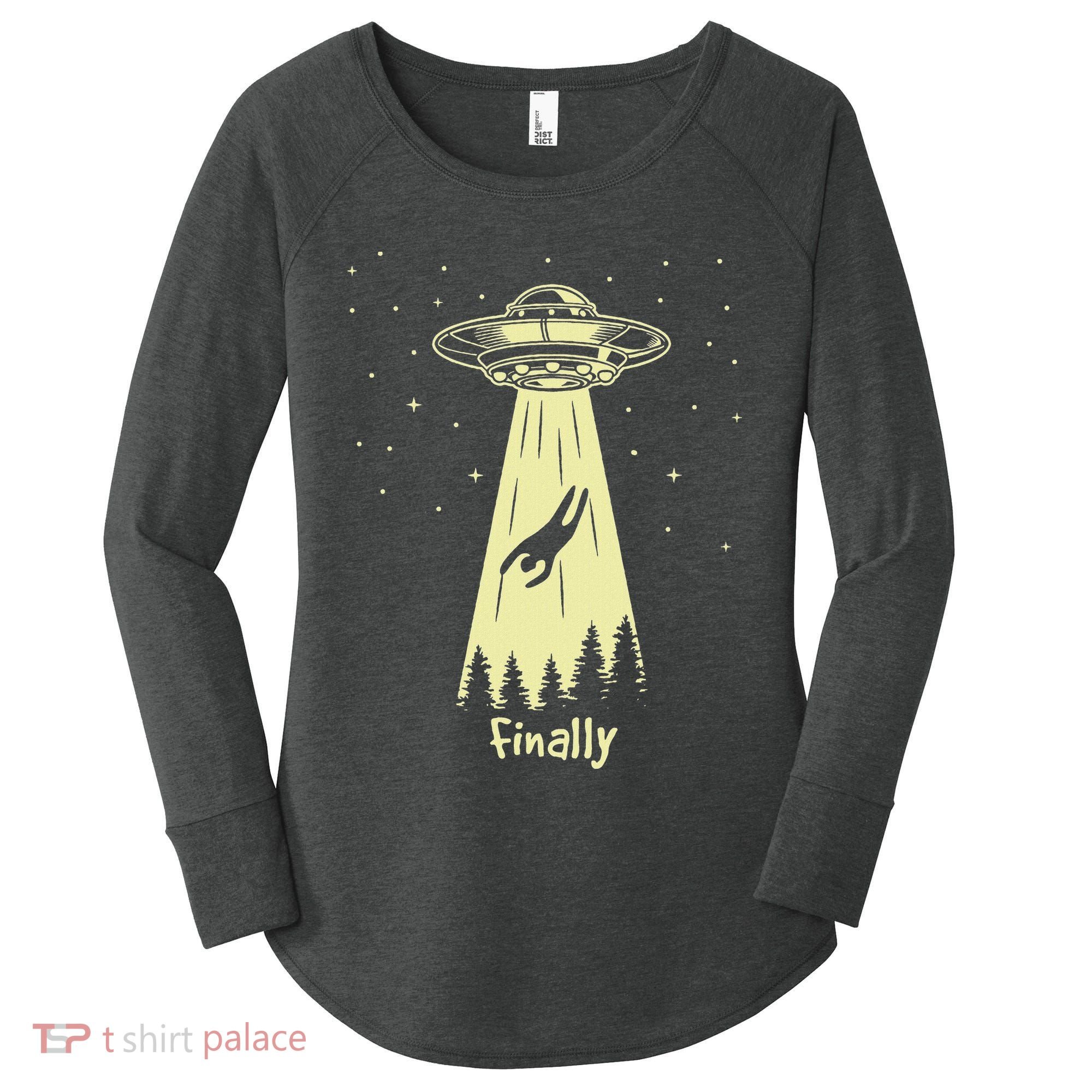 Alien Abduction Finally Aliens Women's Perfect Tri Tunic Long Sleeve Shirt