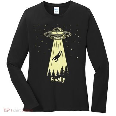Alien Abduction Finally Aliens Women's Long Sleeve Shirt