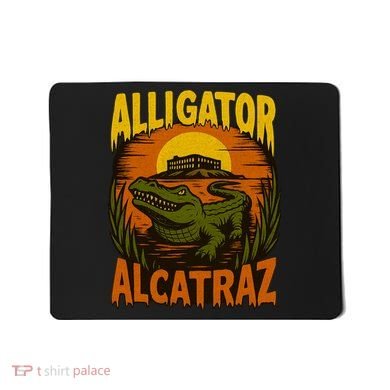 Alligator Alcatraz Funny Meme Gator  Mousepad