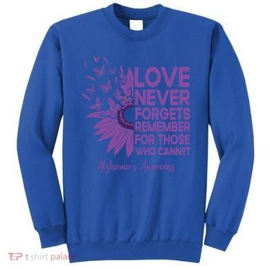 AlzheimerS Awareness Fighters Love Never Forgets Gift Sweatshirt