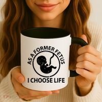 As A Former Fetus I Choose Pro Life Coffee Mug thumb 3