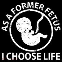 As A Former Fetus I Choose Pro Life Women's Hoodie thumb 2