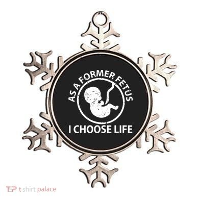 As A Former Fetus I Choose Pro Life Ornament