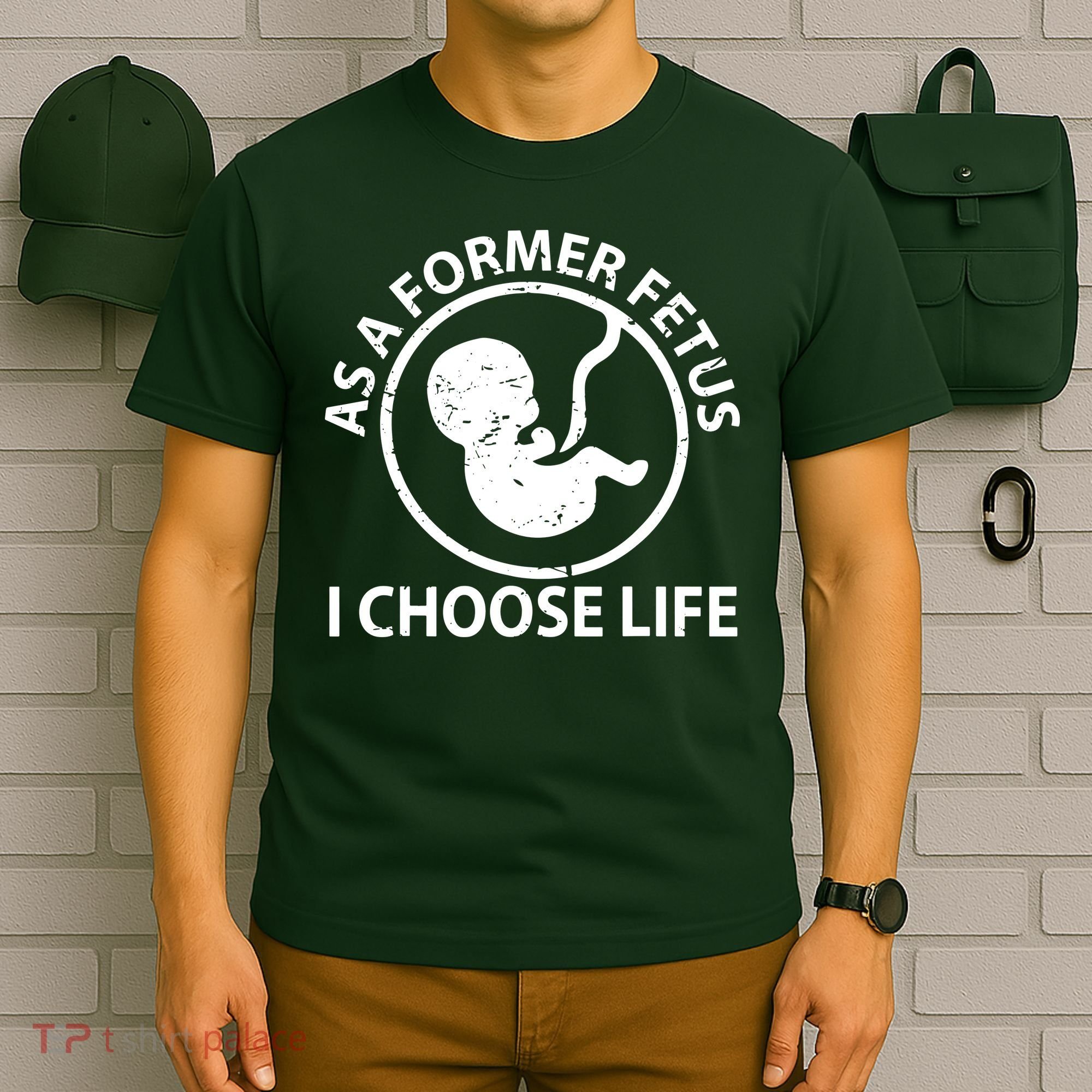 As A Former Fetus I Choose Pro Life T-Shirt