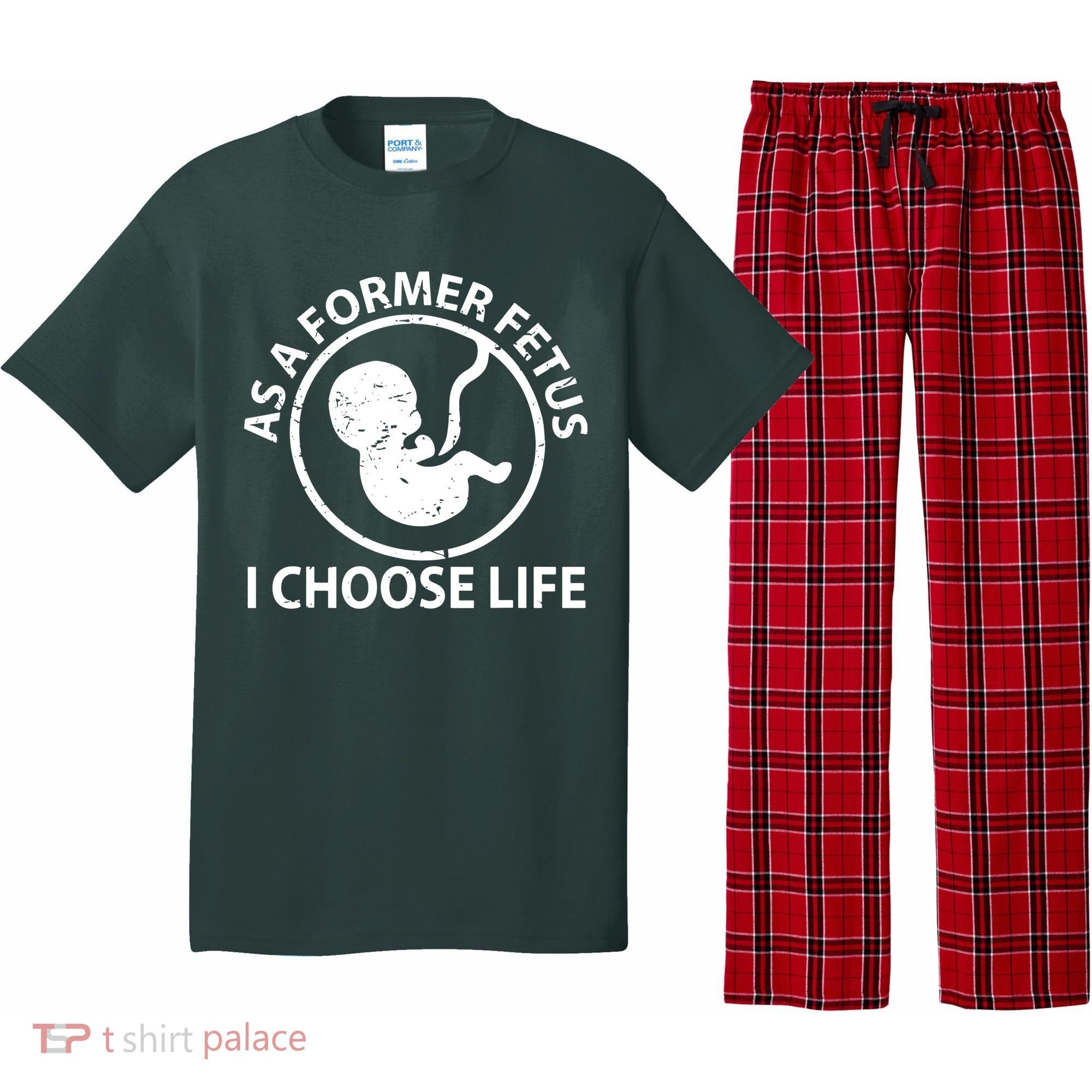 As A Former Fetus I Choose Pro Life Pajama Set