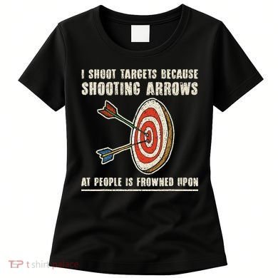 Archery Archer Funny Bowman Bow Archer Women's T-Shirt