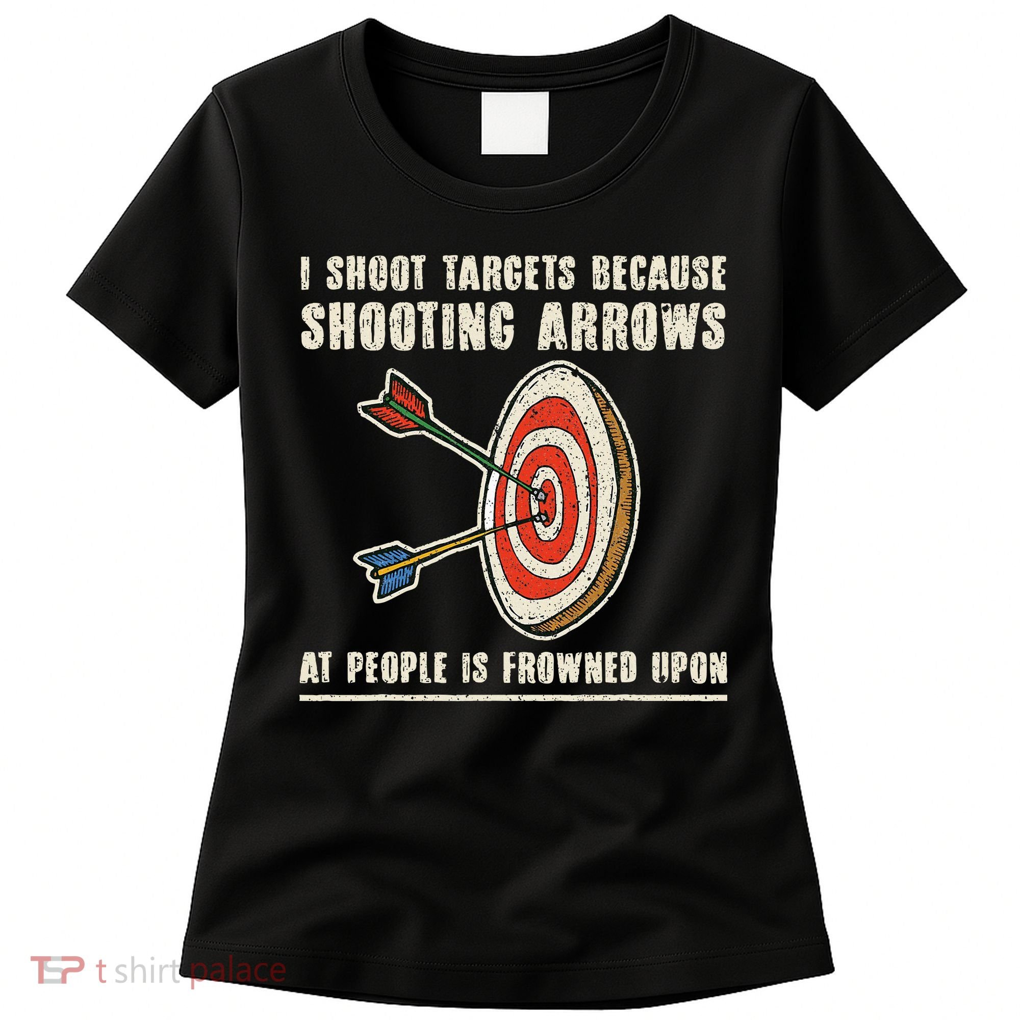 Archery Archer Funny Bowman Bow Archer Women's T-Shirt
