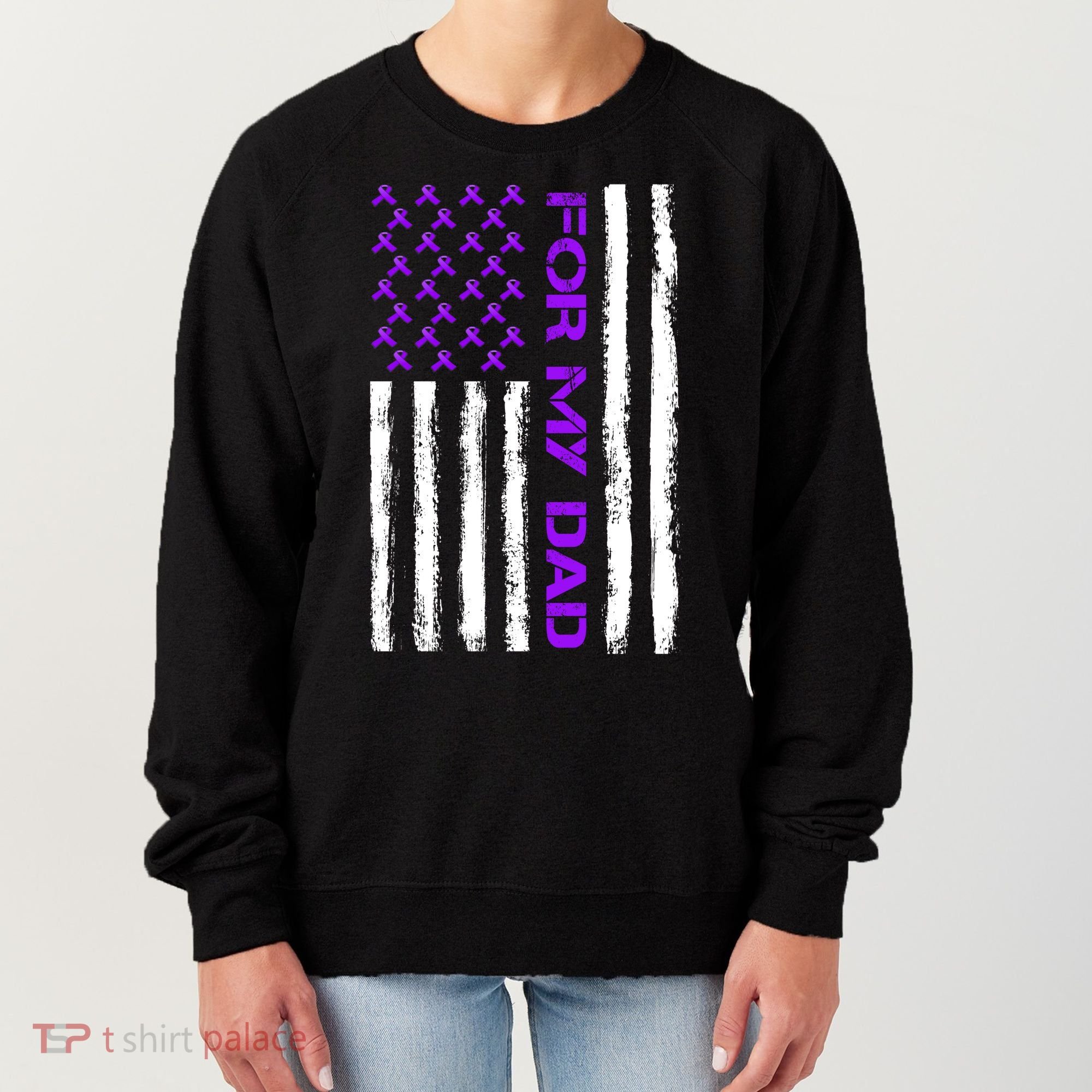 Alzheimer's Awareness For My Dad Support Flag Women's Sweatshirt