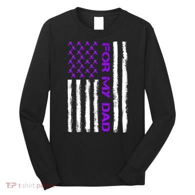 Alzheimer's Awareness For My Dad Support Flag Long Sleeve Shirt