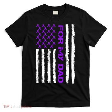 Alzheimer's Awareness For My Dad Support Flag T-Shirt