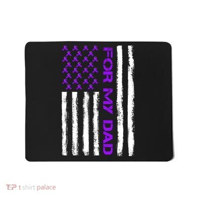 Alzheimer's Awareness For My Dad Support Flag Mousepad