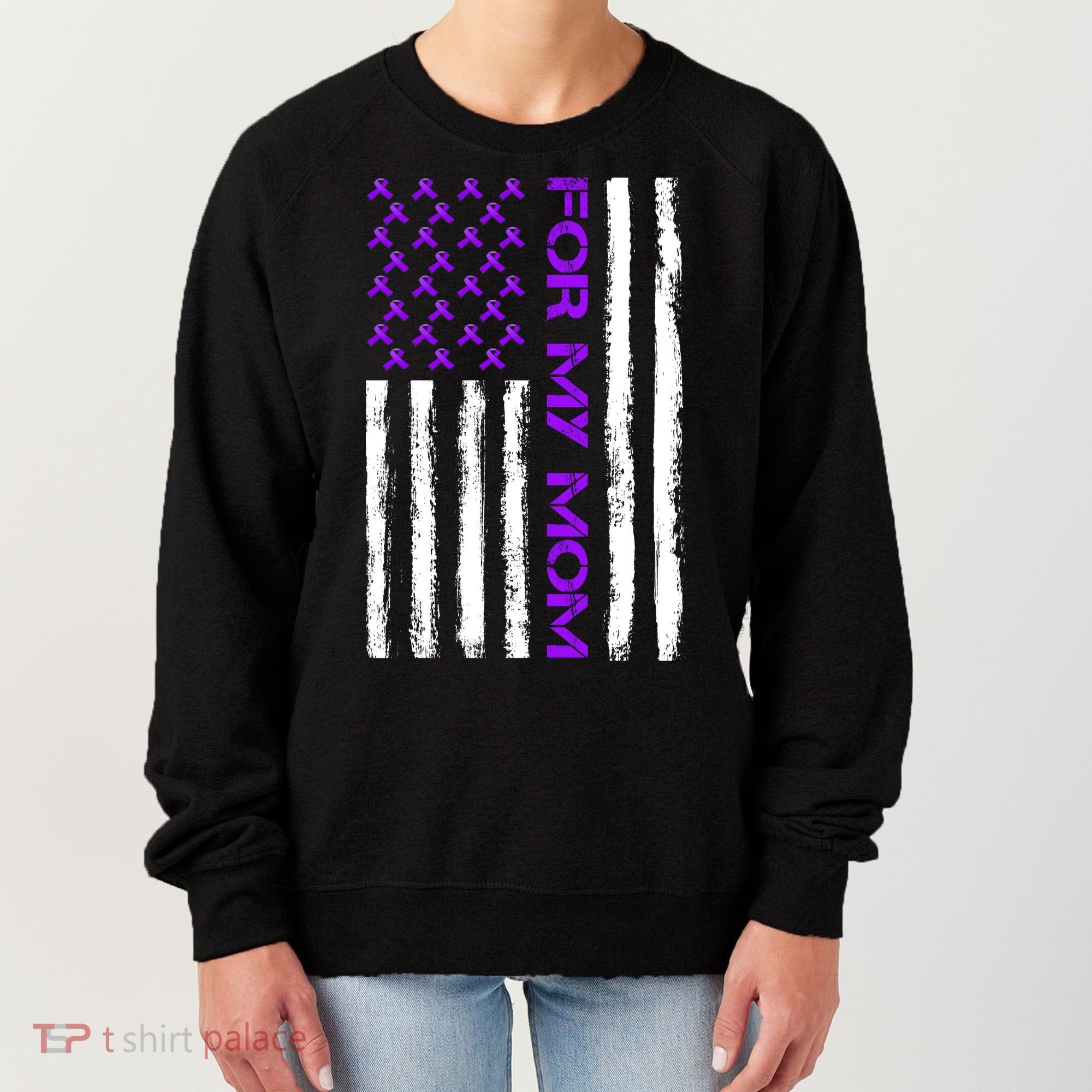 Alzheimer's Awareness For My Mom Support Flag Women's Sweatshirt