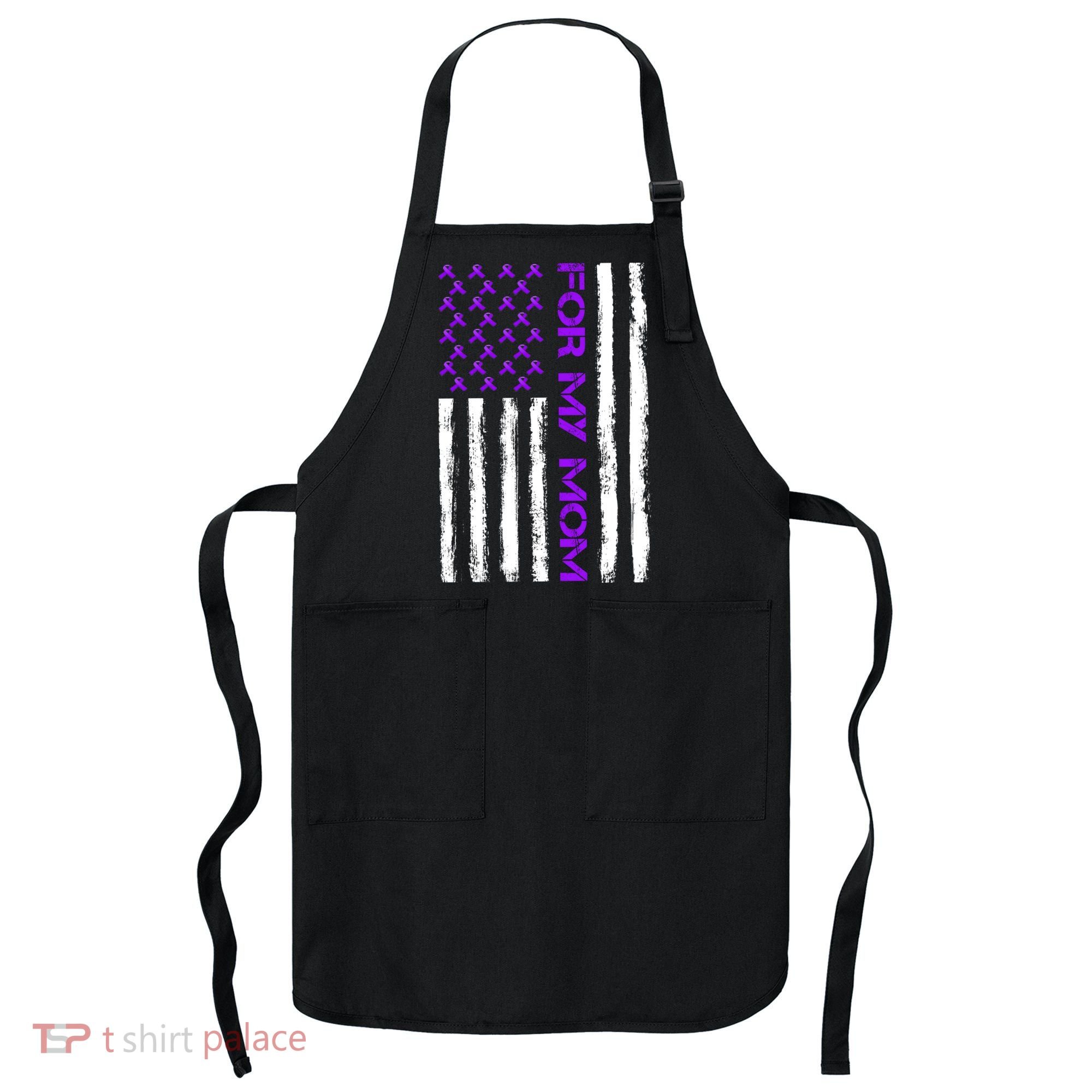 Alzheimer's Awareness For My Mom Support Flag Apron