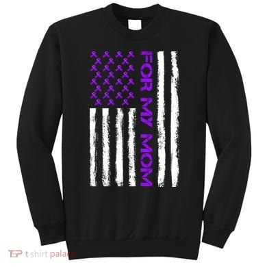 Alzheimer's Awareness For My Mom Support Flag Sweatshirt