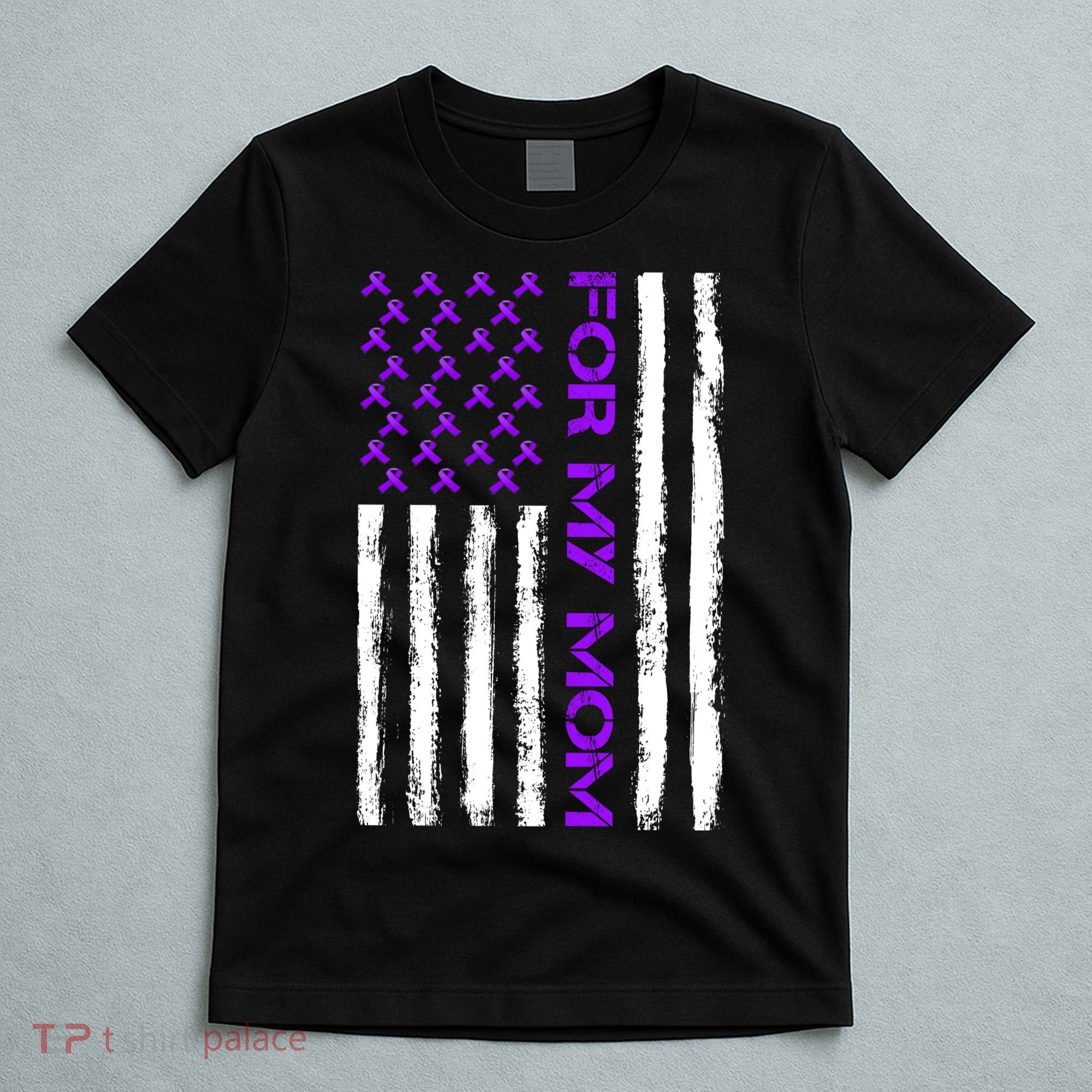 Alzheimer's Awareness For My Mom Support Flag T-Shirt
