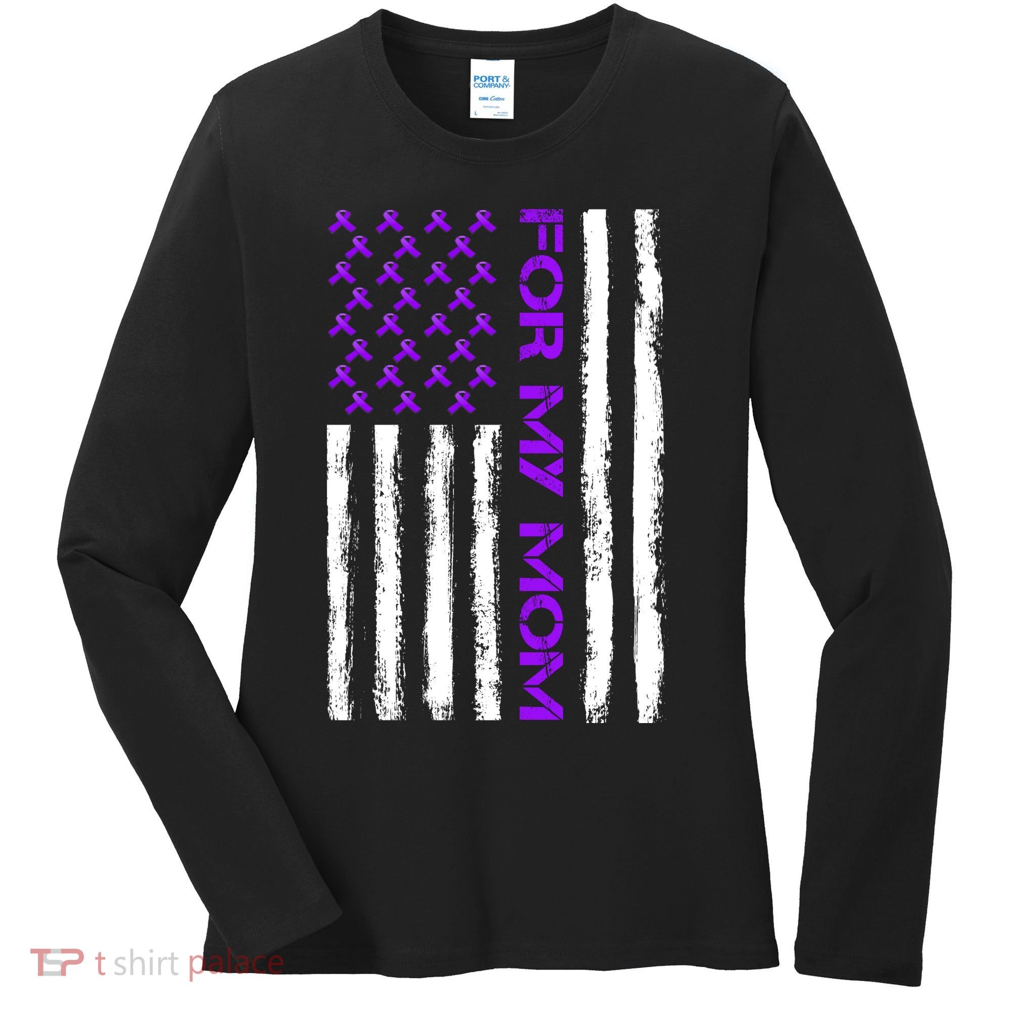 Alzheimer's Awareness For My Mom Support Flag Women's Long Sleeve Shirt