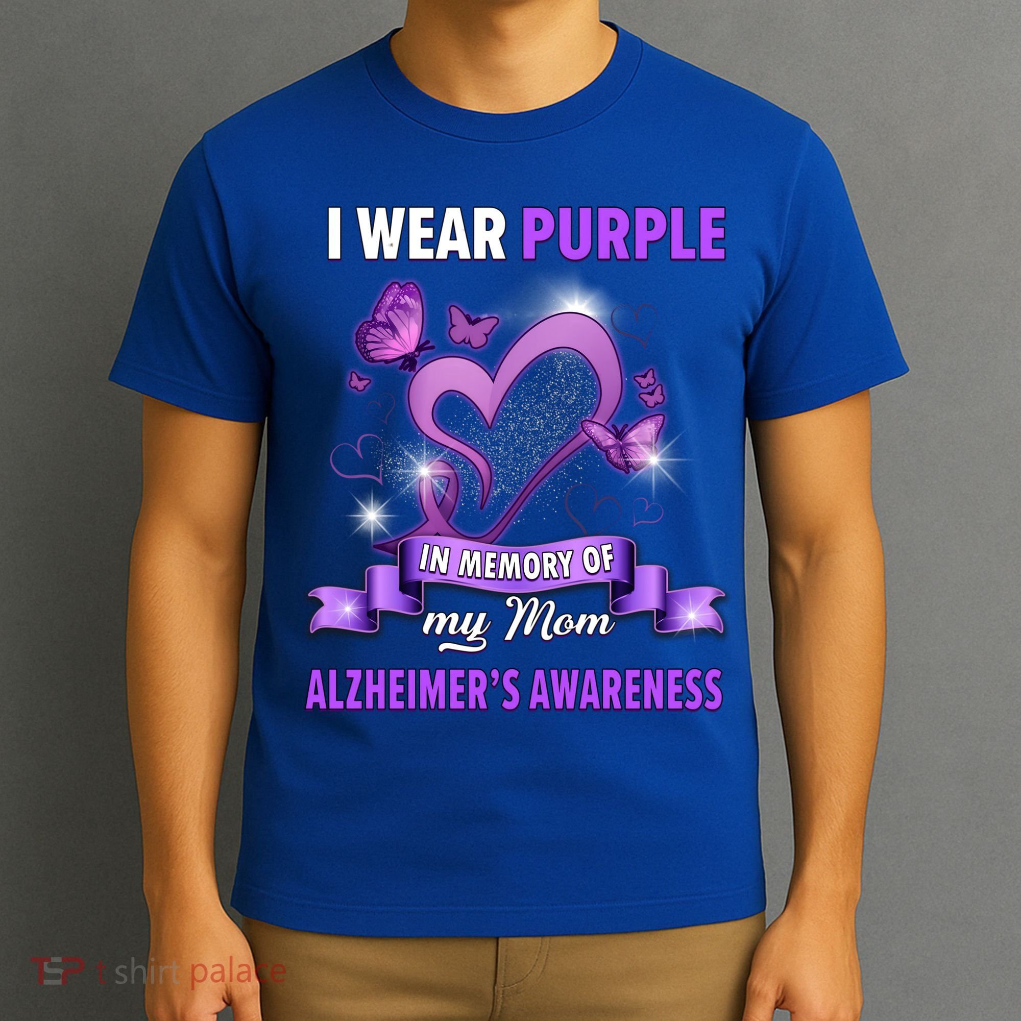 Alzheimer's Awareness Gift I Wear Purple In Memory Of My Mom Gift T-Shirt