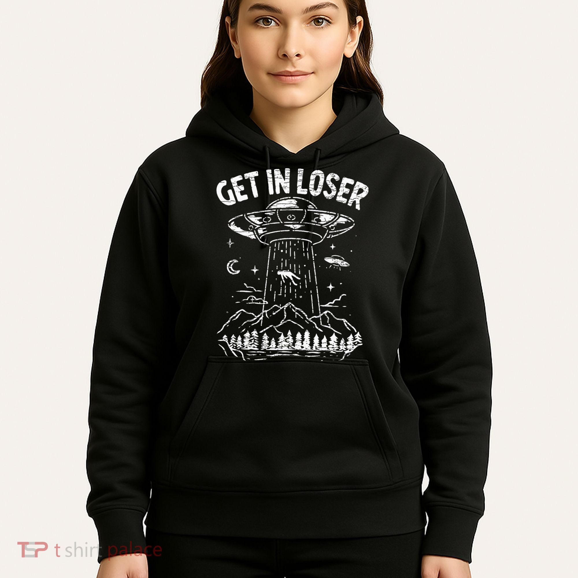 Alien Abduction Get In Loser Ufo Hoodie