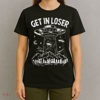 Alien Abduction Get In Loser Ufo T-Shirt thumb 4