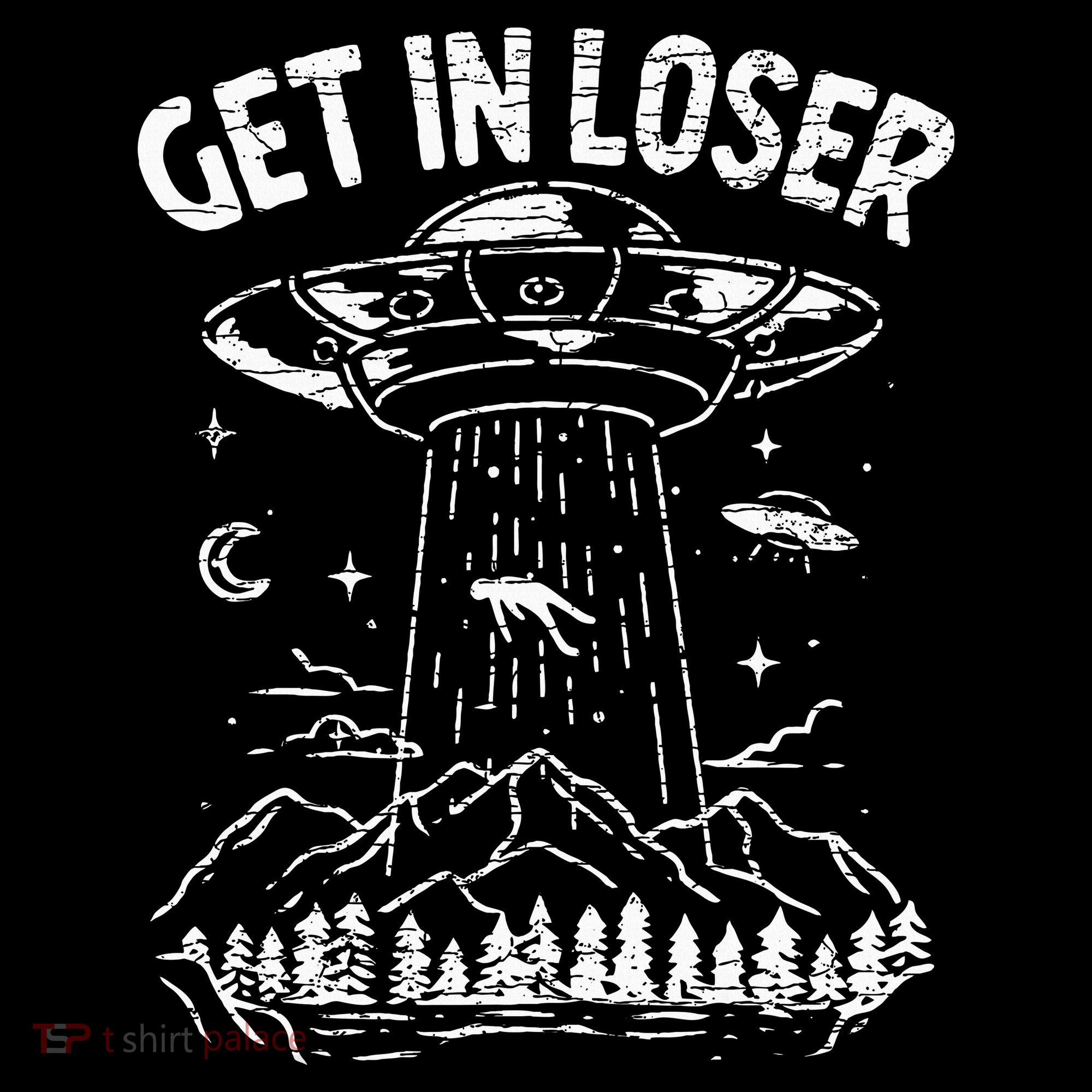 Alien Abduction Get In Loser Ufo Women's Hoodie