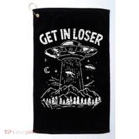 Alien Abduction Get In Loser Ufo Golf Towel thumb 0