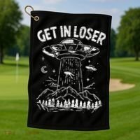 Alien Abduction Get In Loser Ufo Golf Towel thumb 1