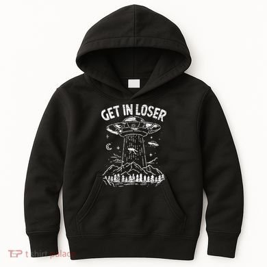 Alien Abduction Get In Loser Ufo Kids Hoodie