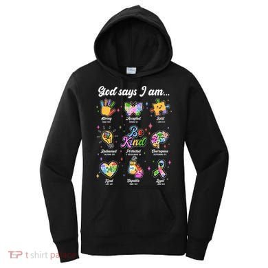 Autism Awareness God Says I Am Women's Hoodie