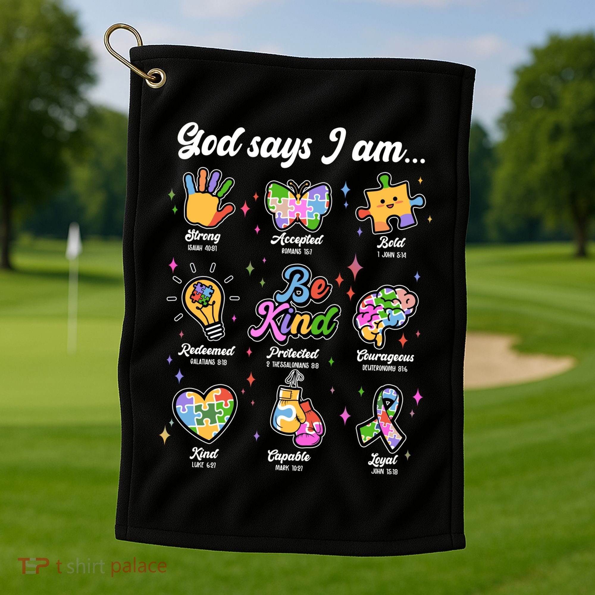 Autism Awareness God Says I Am Golf Towel