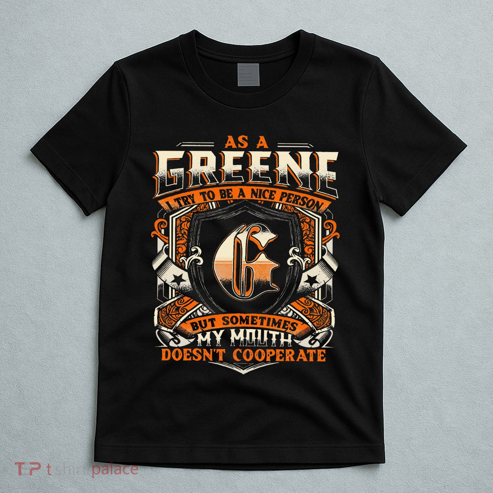 As A Greene I Try To Te A Good Person T-Shirt