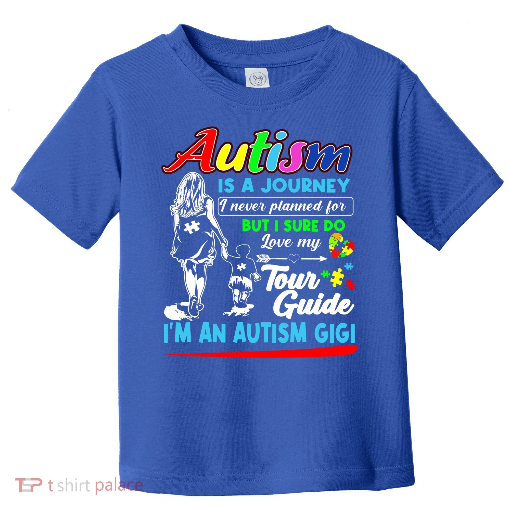 Autism Awareness Gigi Autism Is A Journey Gift Toddler T-Shirt