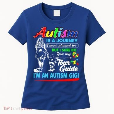 Autism Awareness Gigi Autism Is A Journey Gift Women's T-Shirt